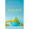 Waisted: The Biology of Body Fat