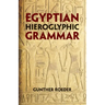 Egyptian Hieroglyphic Grammar: A Handbook for Beginners