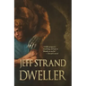Dweller