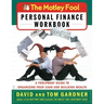 The Motley Fool Personal Finance Workbook: A Foolproof Guide to Organizing Your Cash and Building Wealth
