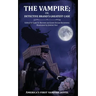 The Vampire; or, Detective Brand's Greatest Case