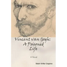 Vincent van Gogh: A Poisoned Life: A Novel