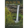 Psalm 91: The Dweller