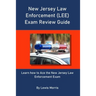 New Jersey Law Enforcement (LEE) Exam Review Guide: Learn how to Ace the New Jersey Law Enforcement Exam