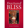 Fractured Bliss