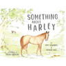 Something About Harley