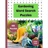 Gardening Word Search Puzzles: Nature Word Search Puzzles: Hours of fun with these Large Print Garden and Nature themed Word Search Puzzles.