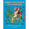 Germanic Gods and Myths Art Coloring Book: The Art of Lorenz Frølich