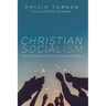 Christian Socialism: The Promise of an Almost Forgotten Tradition