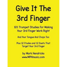 Give It The 3rd Finger: 101 Studies, plus 12 Etudes and 12 Duets For Making Your 3rd Finger Work Right for Trumpet