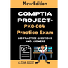 CompTIA Project+ PK0-004 Practice Exam: Actual New Exams Questions and Answers for CompTIA Project+ Certification