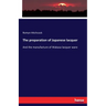 The preparation of Japanese lacquer: And the manufacture of Wakasa lacquer ware