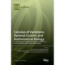 Calculus of Variations, Optimal Control, and Mathematical Biology: A Themed Issue Dedicated to Professor Delfim F. M. Torres on the Occasion of His 50