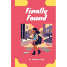 Finally Found