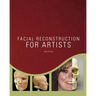 Facial Reconstruction for Artists