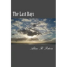 The Last Days: The Last Pope, The Antichrist and The False Prophet