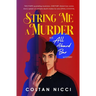 String Me a Murder
