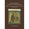 Saint-Making in Early Modern Russia: Religious Tradition and Innovation in the Cult of Nil Stolobenskii
