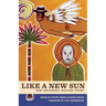 Like a New Sun: New Indigenous Mexican Poetry