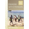Engaging with Strangers: Love and Violence in the Rural Solomon Islands