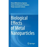 Biological Effects of Metal Nanoparticles