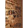 The Grave Wall