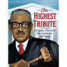 The Highest Tribute: Thurgood Marshall's Life, Leadership, and Legacy