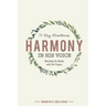 Harmony in His Voice: Blending His Words With Our Prayers