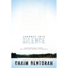 Journey Into Silence: Transformation Through Contemplation, Wonder, and Worship