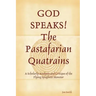 GOD SPEAKS The Pastafarian Quatrains