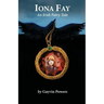 Iona Fay: An Irish Fairy Tale