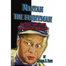Mantan the Funnyman: The Life and Times of Mantan Moreland