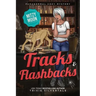 Tracks and Flashbacks: Paranormal Cozy Mystery