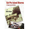 Eel Pie Island Dharma: A Hippie Memoir/Haibun