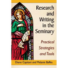Research and Writing in the Seminary: Practical Strategies and Tools