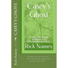 Casey's Ghost: The story of the man who decided not to be Casey Anthony's Ghost Writer