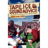 Tape, I-C-E, & Sound Advice: Life Lessons from a Hall of Fame Athletic Trainer