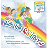 Ride the Rainbow: Book 3