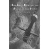 The True Story of the Sword in the Stone: A Compendium on the Life of St. Galgano