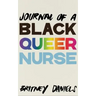 Journal of a Black Queer Nurse