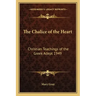 The Chalice of the Heart: Christian Teachings of the Greek Adept 1949