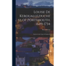 Louise De Keroualle [microform], duchess of Portsmouth, 1649-1734: Society in the Court of Charles II