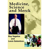 Medicine, Science, and Merck