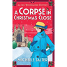 A Corpse in Christmas Close