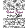 Mehndi Design Coloring Book: Flower Pattern Derived From The Ancient Art Of Henna Body Painting