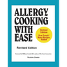 Allergy Cooking with Ease: The No Wheat, Milk, Eggs, Corn, and Soy Cookbook
