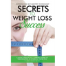 Secrets to Weight Loss Success