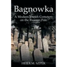 Bagnowka: A Modern Jewish Cemetery on the Russian Pale