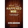 What Had Happened Was