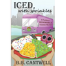 Iced, with Sprinkles: A Portland Bookmobile Yuletide Mystery